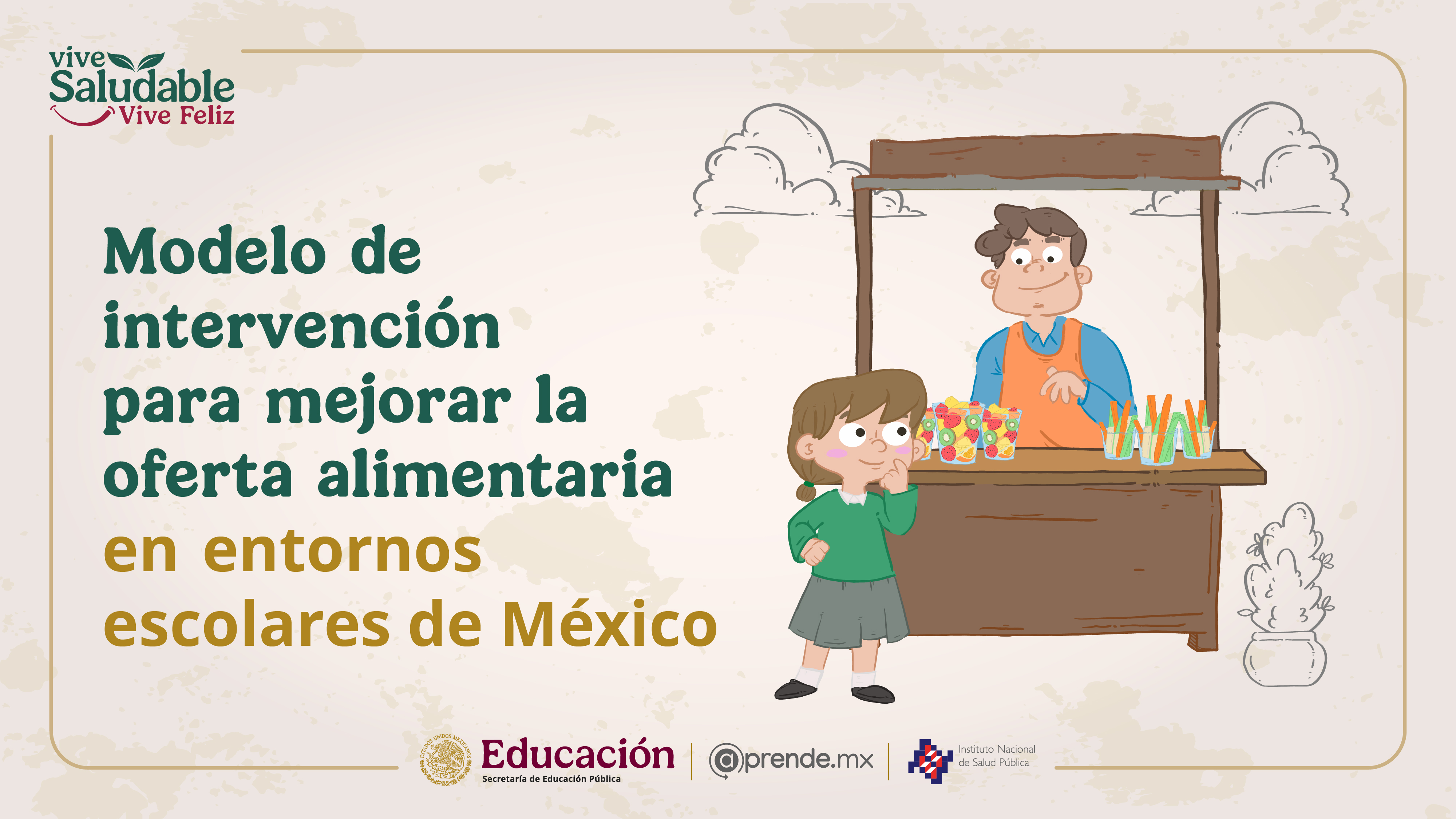 Modelo de intervención para mejorar la oferta alimentaria en entornos escolares de México