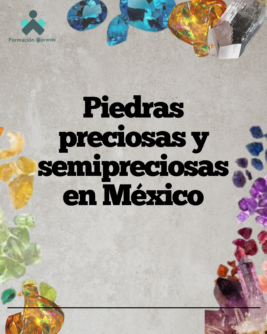 Piedras preciosas y semipreciosas en México
