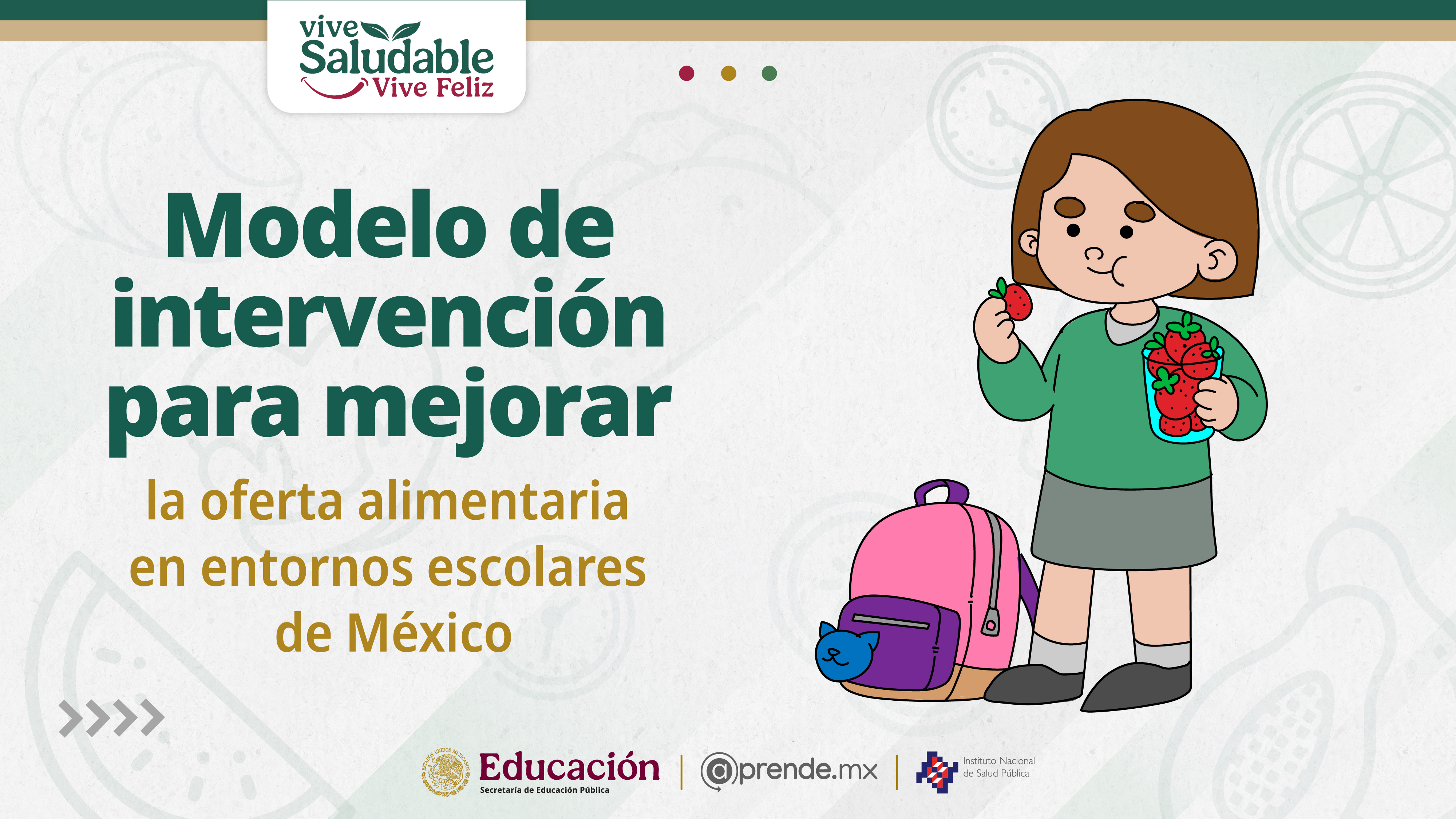 Modelo de intervención para mejorar la oferta alimentaria en entornos escolares de México
