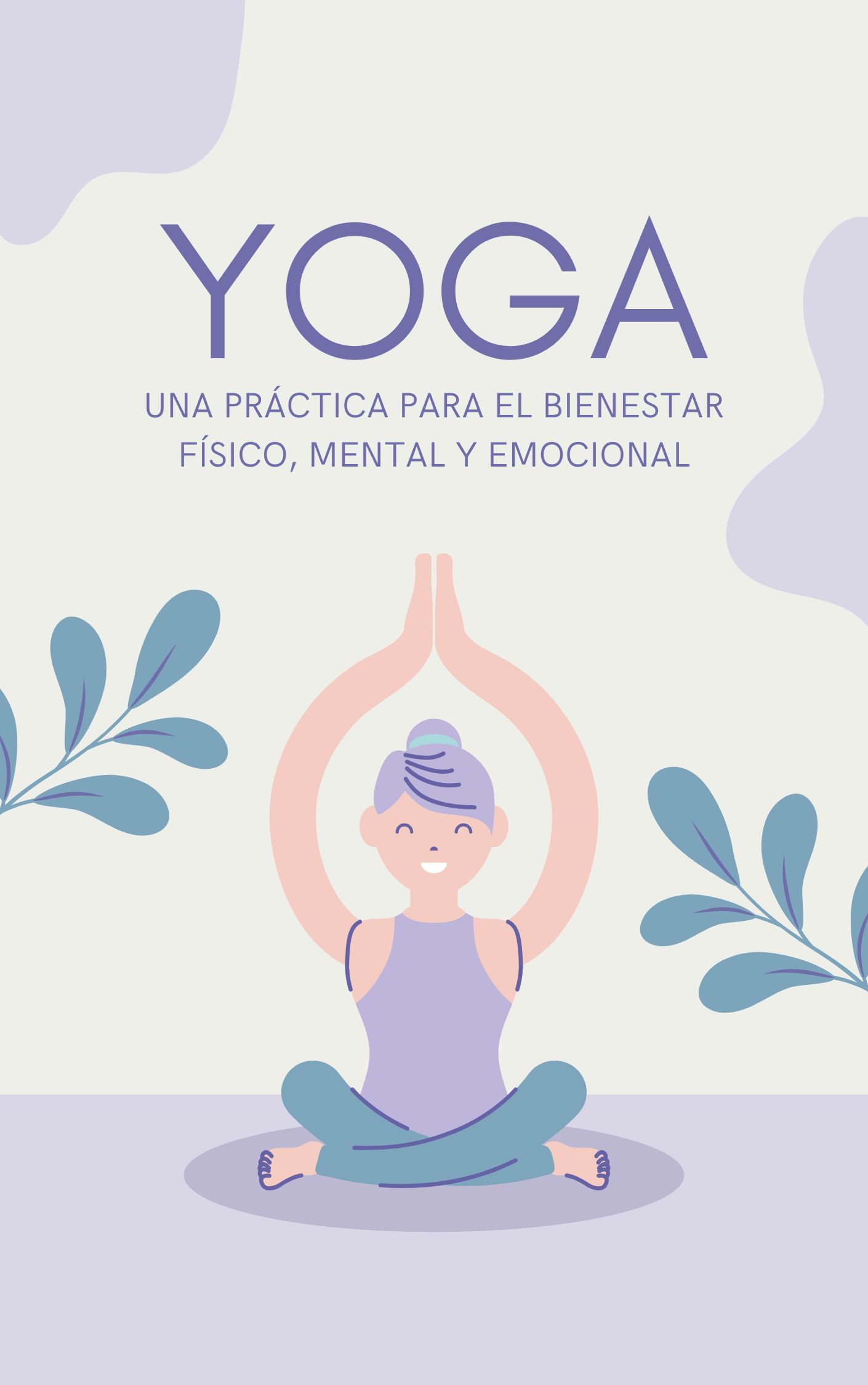 YOGA. Una práctica para el bienestar físico, mental y emocional