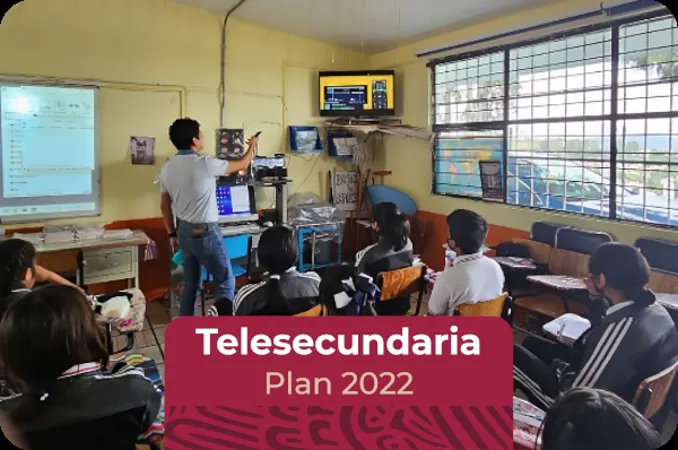 Telesecundaria (Plan 2022)